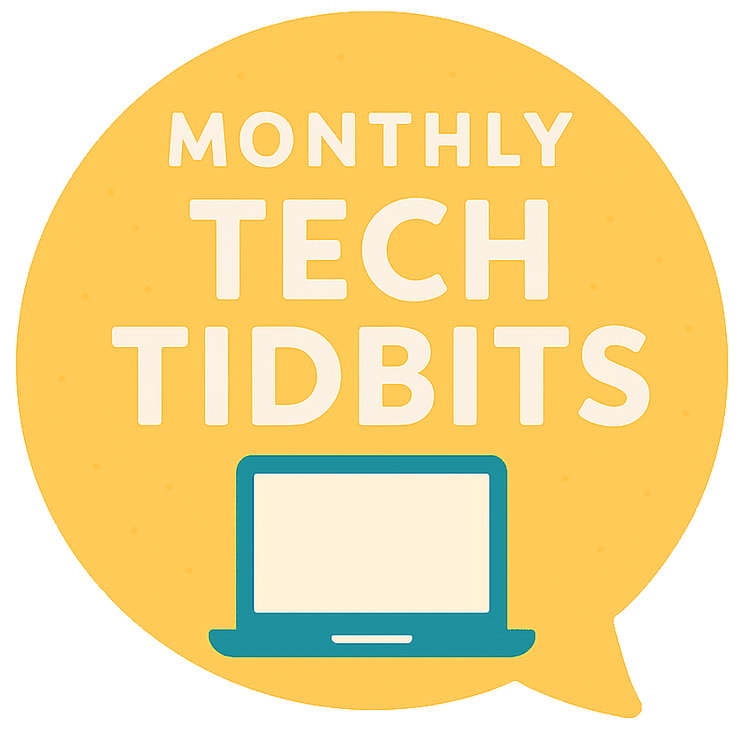 Yellow speech bubble reading “Monthly Tech Tidbits” above a teal laptop
